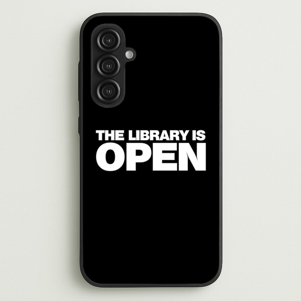 The Library is OPEN - Drag Queen's Drag Race - RuPaul Phone Case for Galaxy S23FE