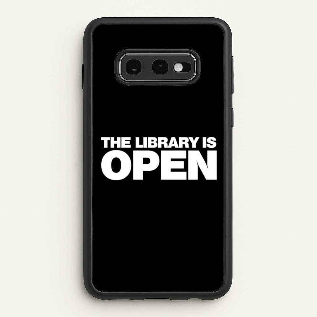 The Library is OPEN - Drag Queen's Drag Race - RuPaul Phone Case for Galaxy S10e