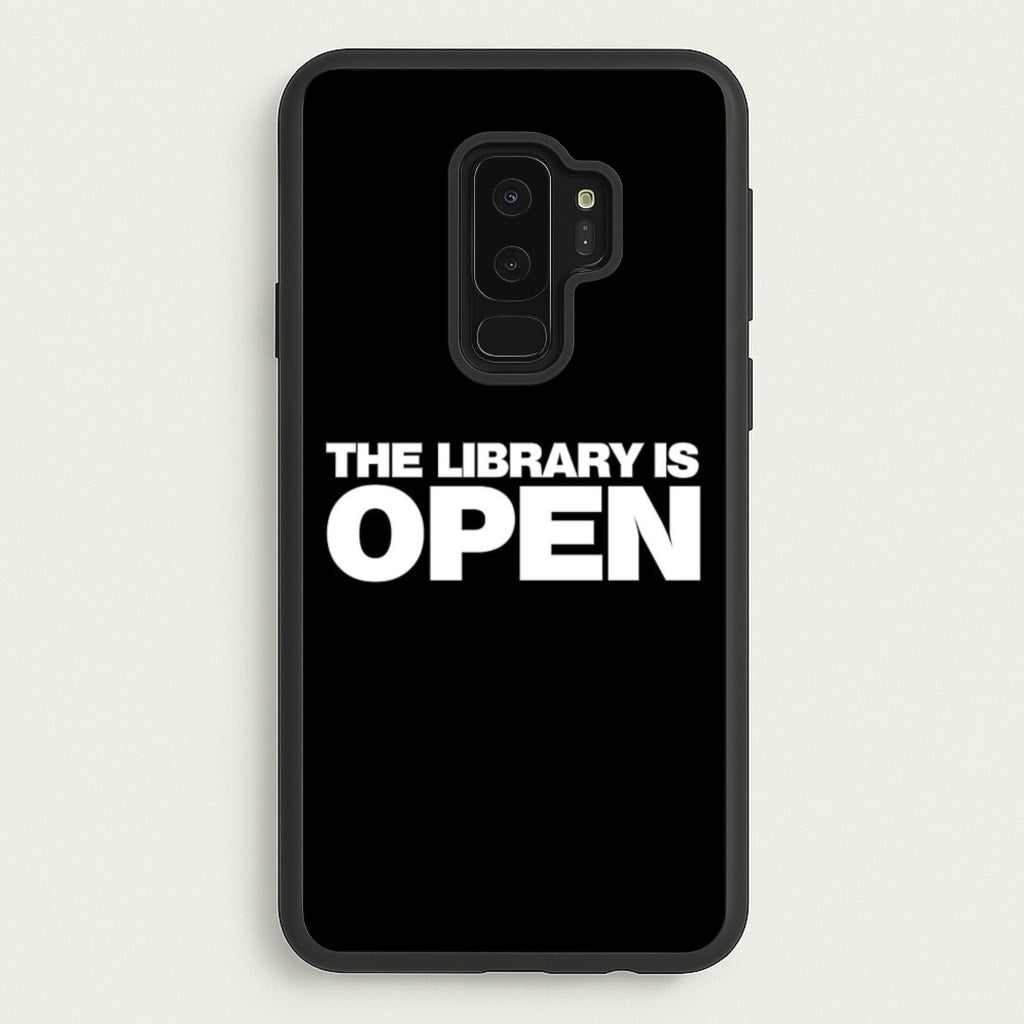 The Library is OPEN - Drag Queen's Drag Race - RuPaul Phone Case for Galaxy S9 Plus