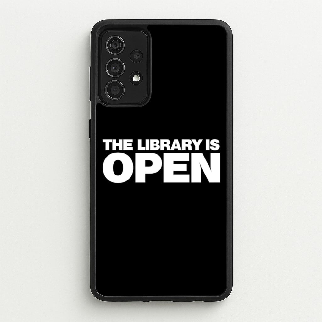 The Library is OPEN - Drag Queen's Drag Race - RuPaul Phone Case for Galaxy A52 / A52s