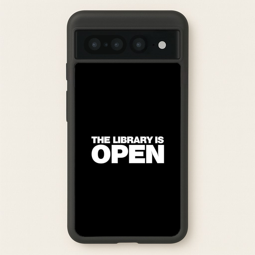 The Library is OPEN - Drag Queen's Drag Race - RuPaul Phone Case for Google Pixel 7 Pro