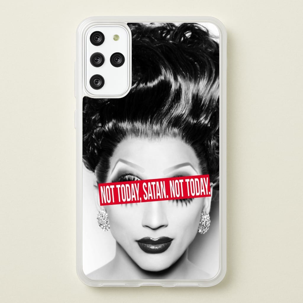 Not Today, Satan. Not Today - Drag Queen's Drag Race - RuPaul Phone Case for Galaxy S20 Plus
