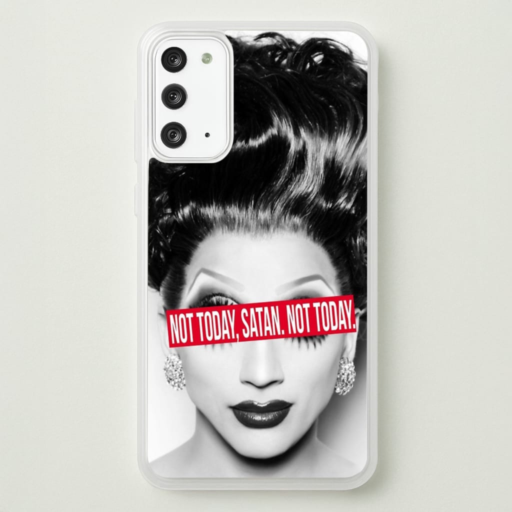 Not Today, Satan. Not Today - Drag Queen's Drag Race - RuPaul Phone Case for Galaxy Note 20