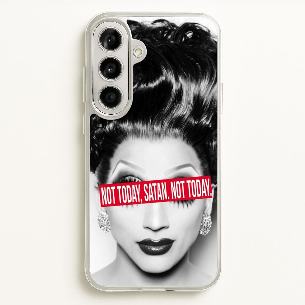 Not Today, Satan. Not Today - Drag Queen's Drag Race - RuPaul Phone Case for Galaxy A56
