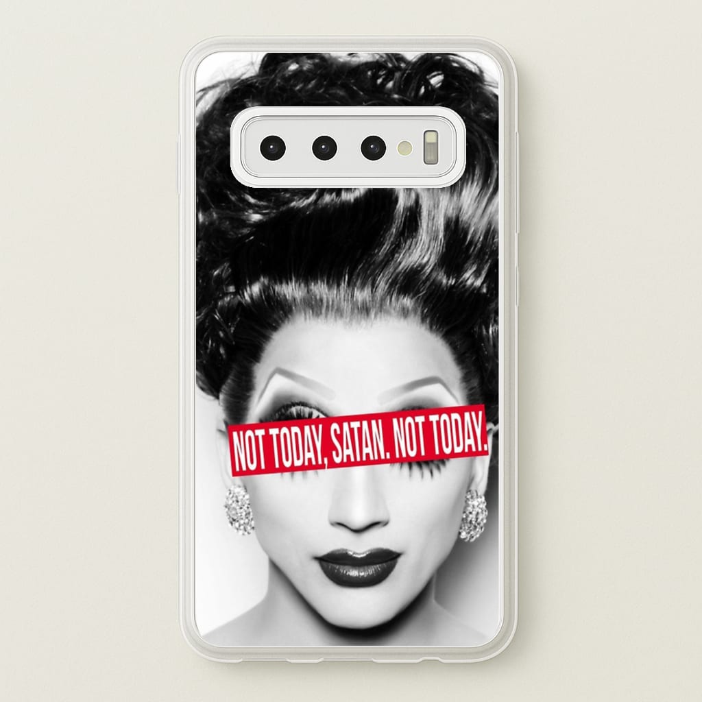 Not Today, Satan. Not Today - Drag Queen's Drag Race - RuPaul Phone Case for Galaxy S10 Plus