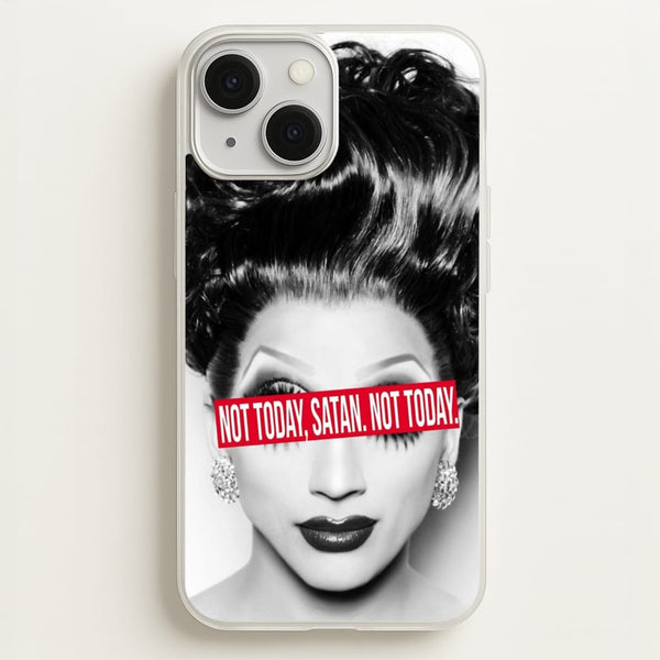 Not Today, Satan. Not Today - Drag Queen's Drag Race - RuPaul Phone Case for iPhone 13 Mini