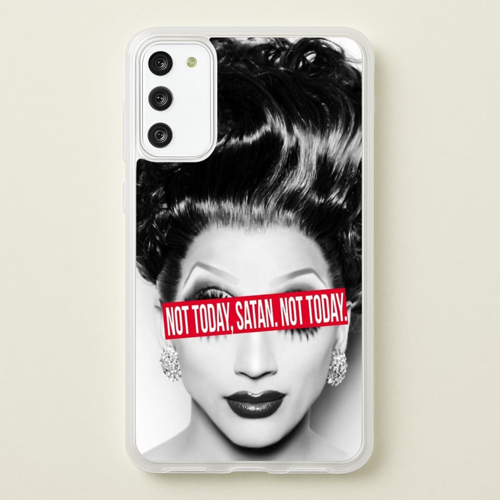 Not Today, Satan. Not Today - Drag Queen's Drag Race - RuPaul Phone Case for Galaxy S20