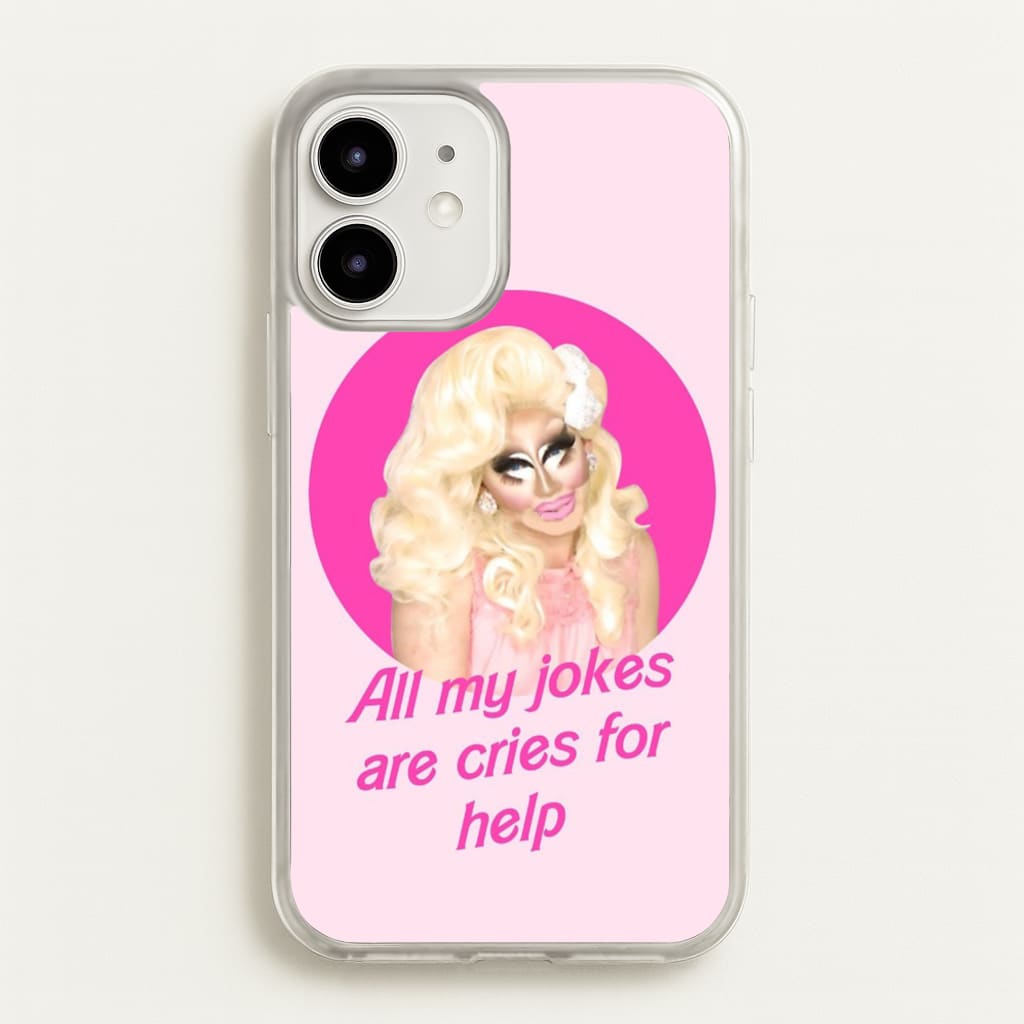 Trixie Mattel Jokes - Drag Queen's Drag Race - RuPaul Phone Case for iPhone 12 / 12 Pro