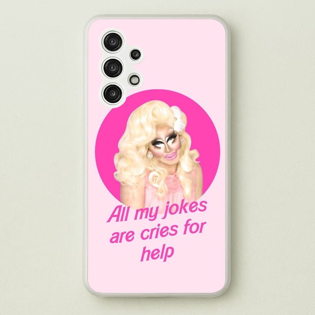 Trixie Mattel Jokes - Drag Queen's Drag Race - RuPaul Phone Case for Galaxy A13