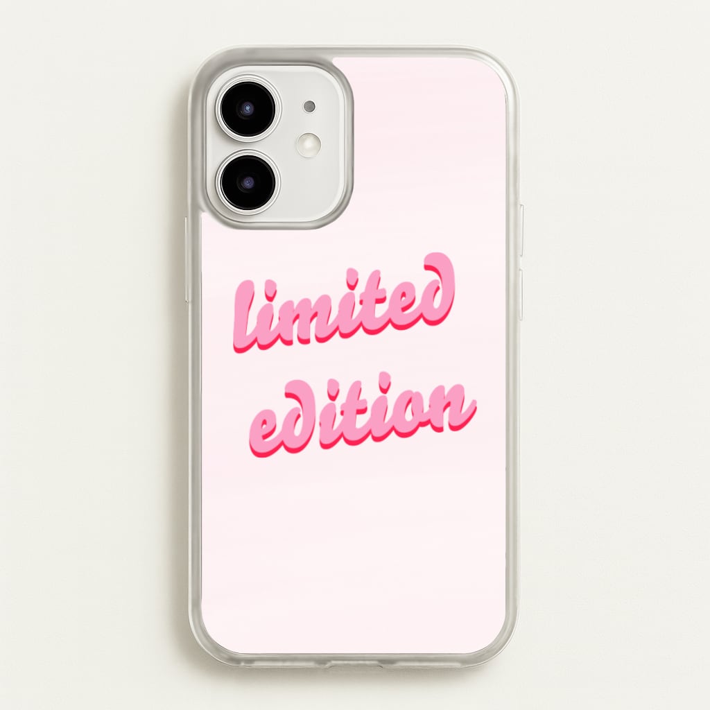 Limited Edition Quote - Sassy Quotes - Sassy Quotes Phone Case for iPhone 12 / 12 Pro