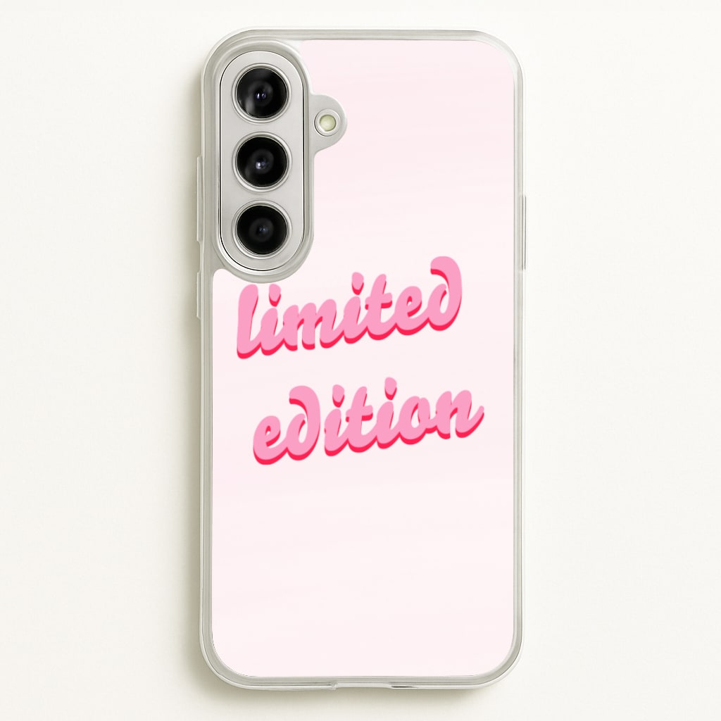 Limited Edition Quote - Sassy Quotes - Sassy Quotes Phone Case for Galaxy A56
