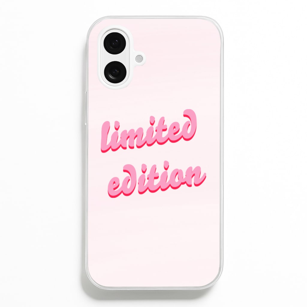 Limited Edition Quote - Sassy Quotes Phone Case