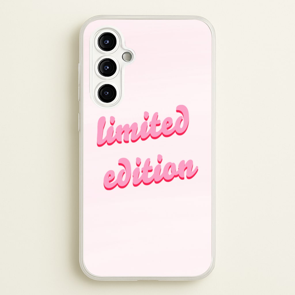 Limited Edition Quote - Sassy Quotes - Sassy Quotes Phone Case for Galaxy A54