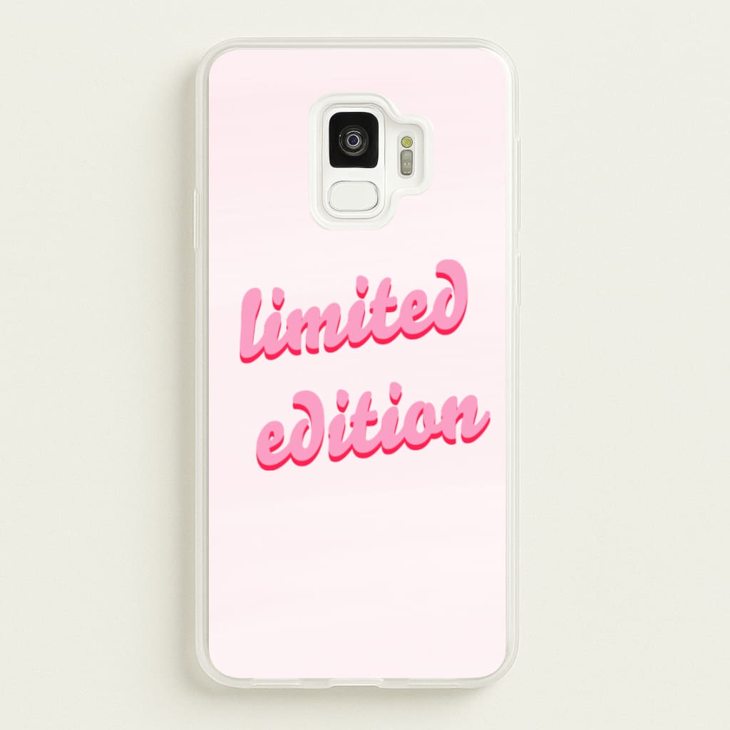 Limited Edition Quote - Sassy Quotes - Sassy Quotes Phone Case for Galaxy S9