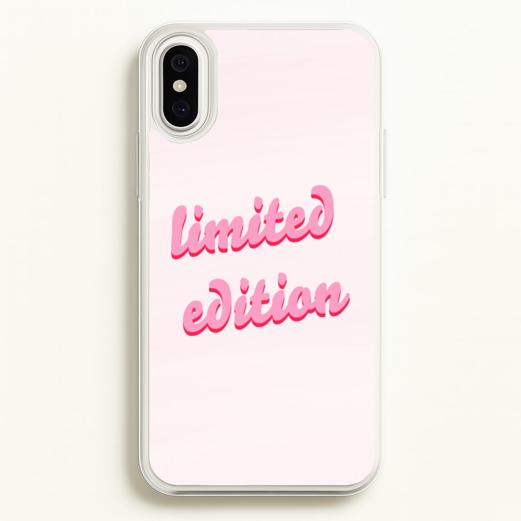 Limited Edition Quote - Sassy Quotes - Sassy Quotes Phone Case for iPhone XS Max