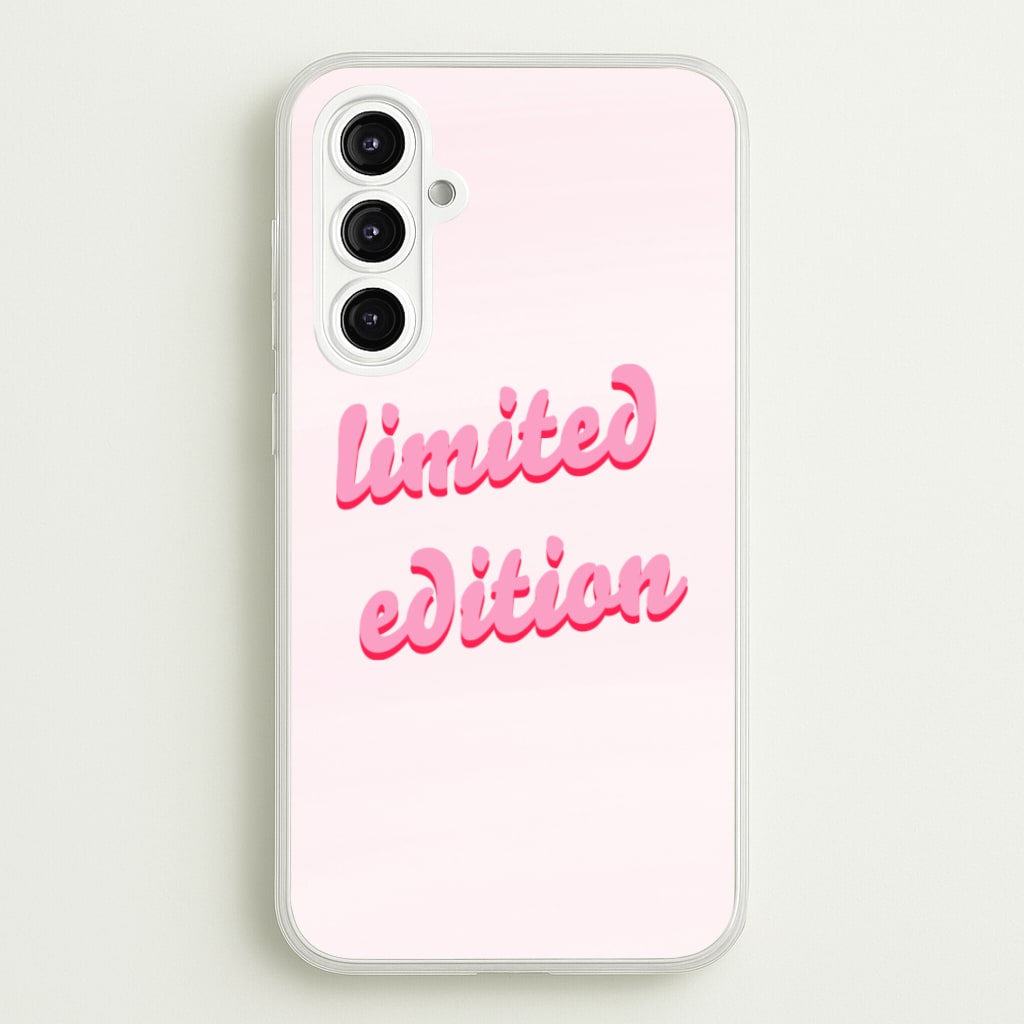 Limited Edition Quote - Sassy Quotes  - Sassy Quotes Phone Case for Galaxy A16