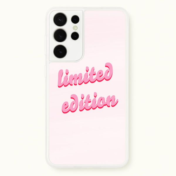 Limited Edition Quote - Sassy Quotes - Sassy Quotes Phone Case for Galaxy S21 Ultra