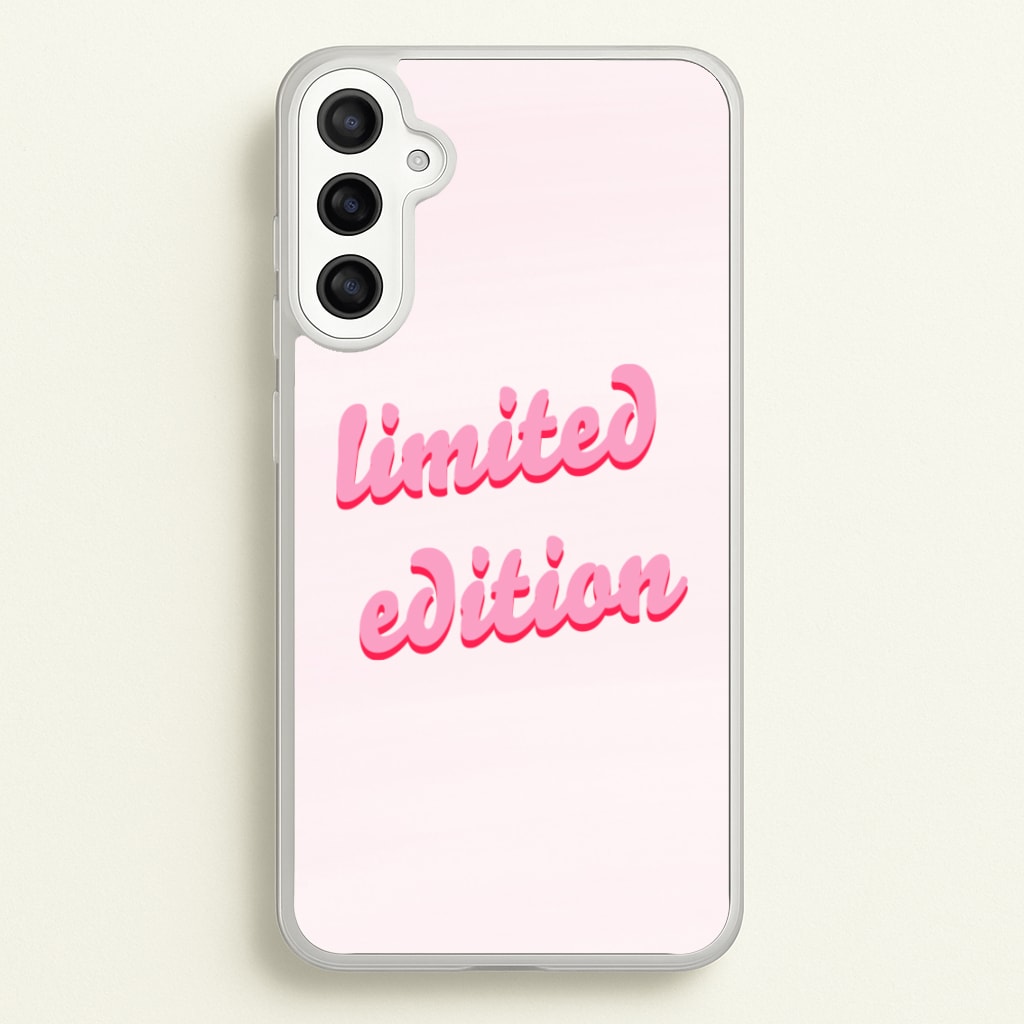 Limited Edition Quote - Sassy Quotes - Sassy Quotes Phone Case for Galaxy A34
