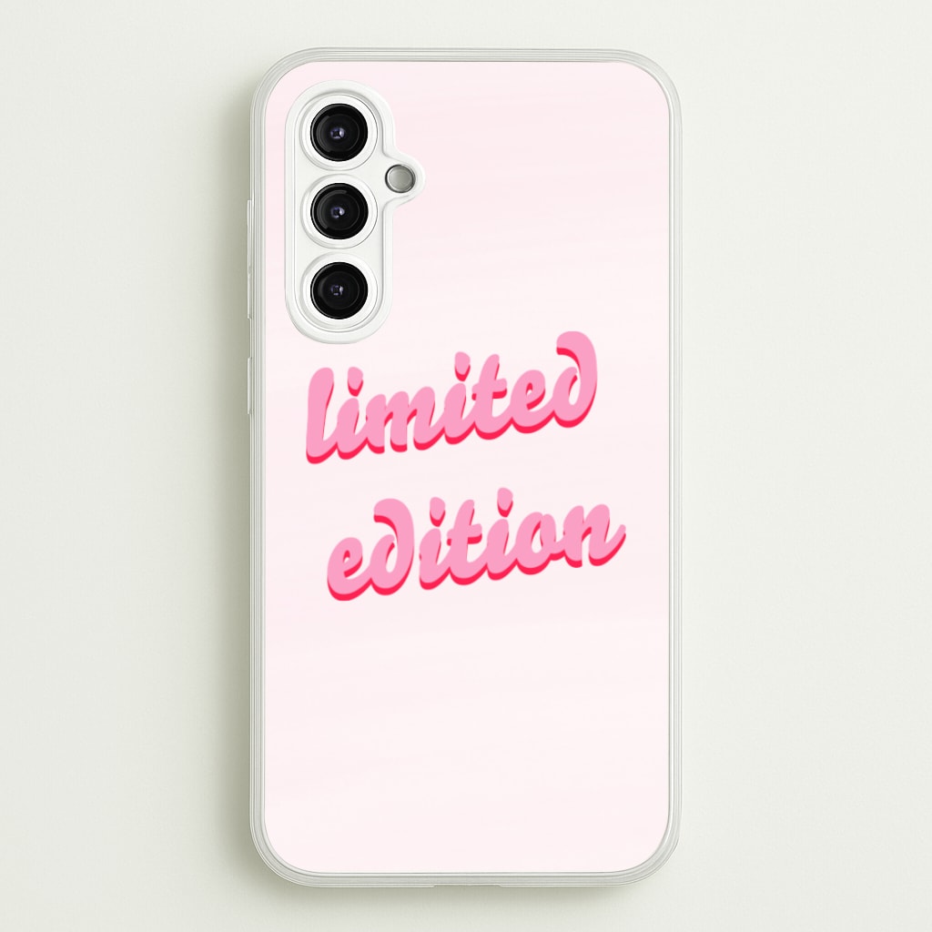 Limited Edition Quote - Sassy Quotes - Sassy Quotes Phone Case for Galaxy A14