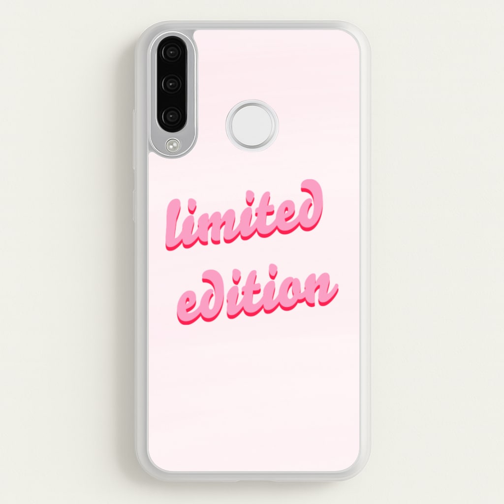 Limited Edition Quote - Sassy Quotes - Sassy Quotes Phone Case for Huawei P30 Lite