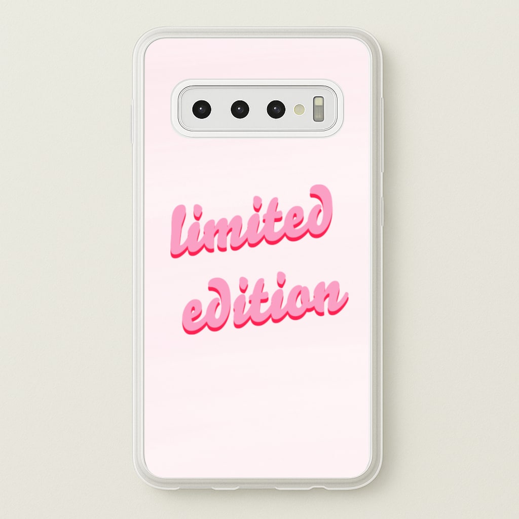 Limited Edition Quote - Sassy Quotes - Sassy Quotes Phone Case for Galaxy S10