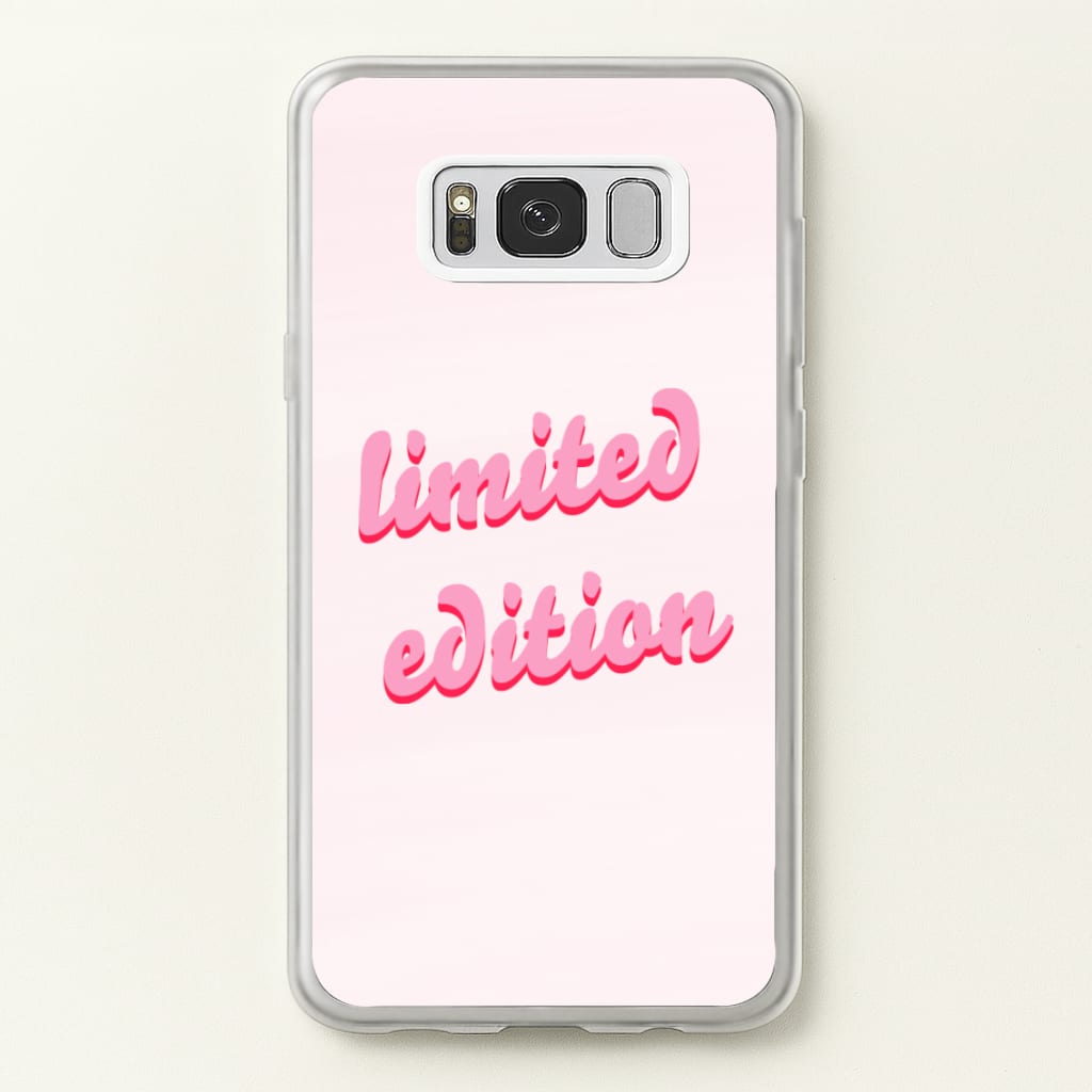 Limited Edition Quote - Sassy Quotes - Sassy Quotes Phone Case for Galaxy S8