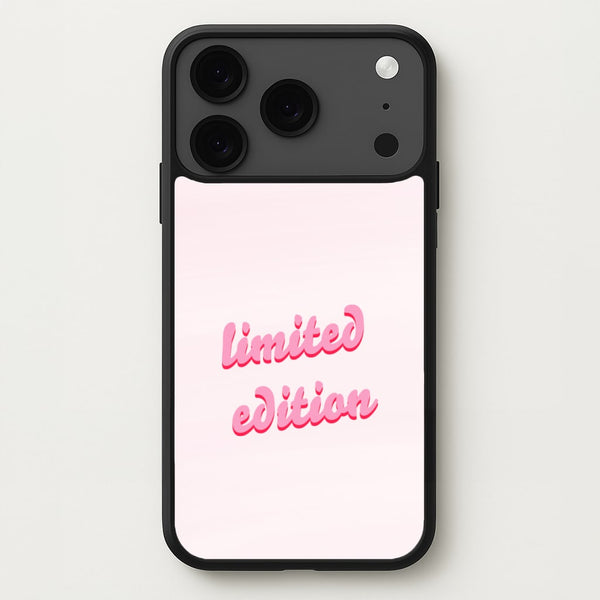 Limited Edition Quote - Sassy Quotes Phone Case for iPhone 17 Pro Max