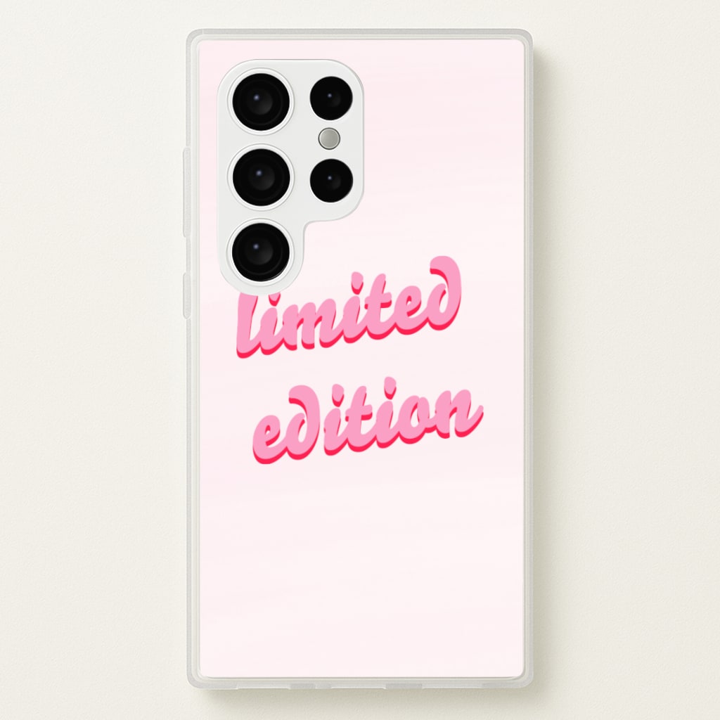 Limited Edition Quote - Sassy Quotes - Sassy Quotes Phone Case for Galaxy S24 Ultra