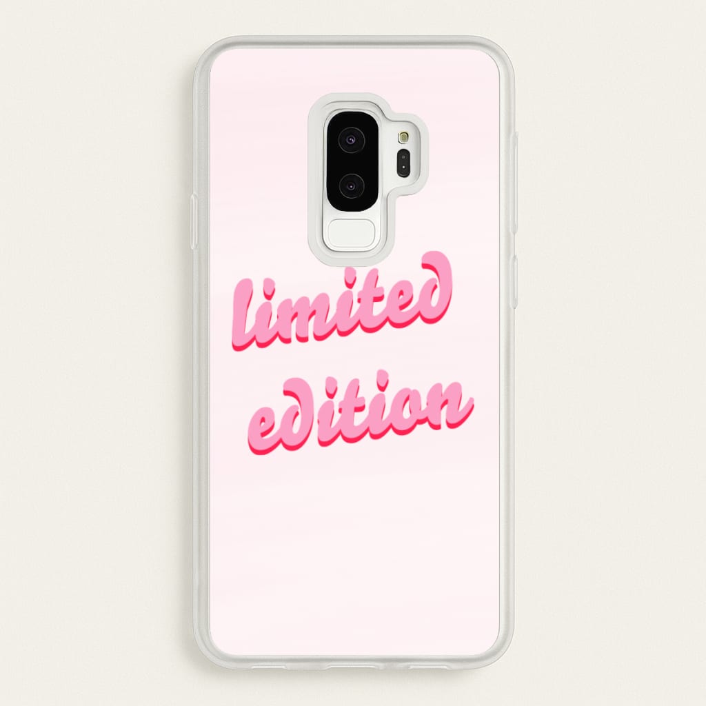 Limited Edition Quote - Sassy Quotes - Sassy Quotes Phone Case for Galaxy S9 Plus