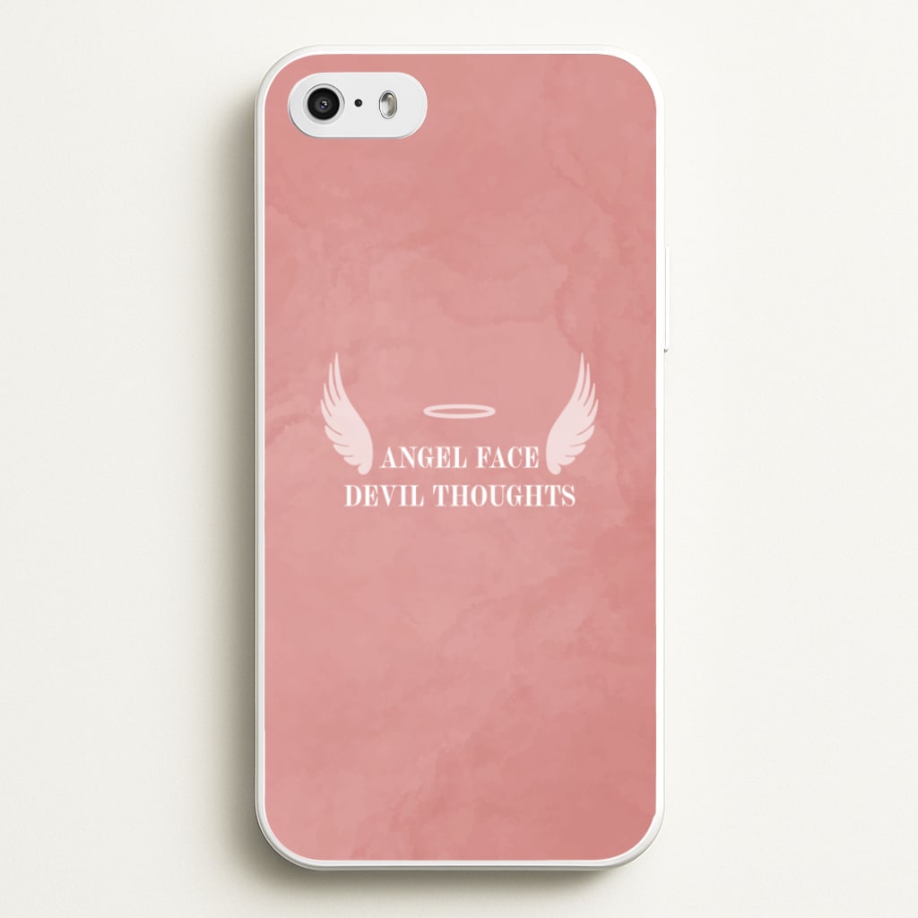 Angel Face Devil Thoughts - Quotes Phone Case for iPhone 5 / 5s / SE 2016