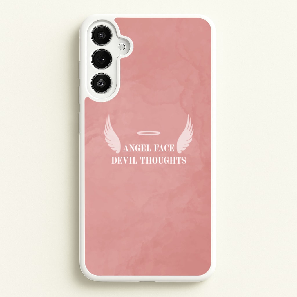 Angel Face Devil Thoughts - Quotes Phone Case for Galaxy A36