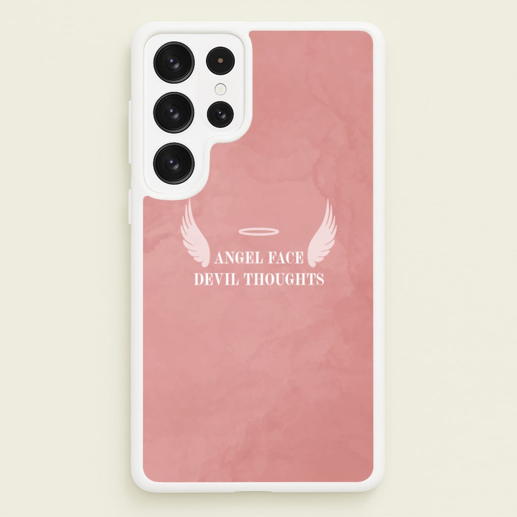 Angel Face Devil Thoughts - Quotes Phone Case for Galaxy S22 Ultra