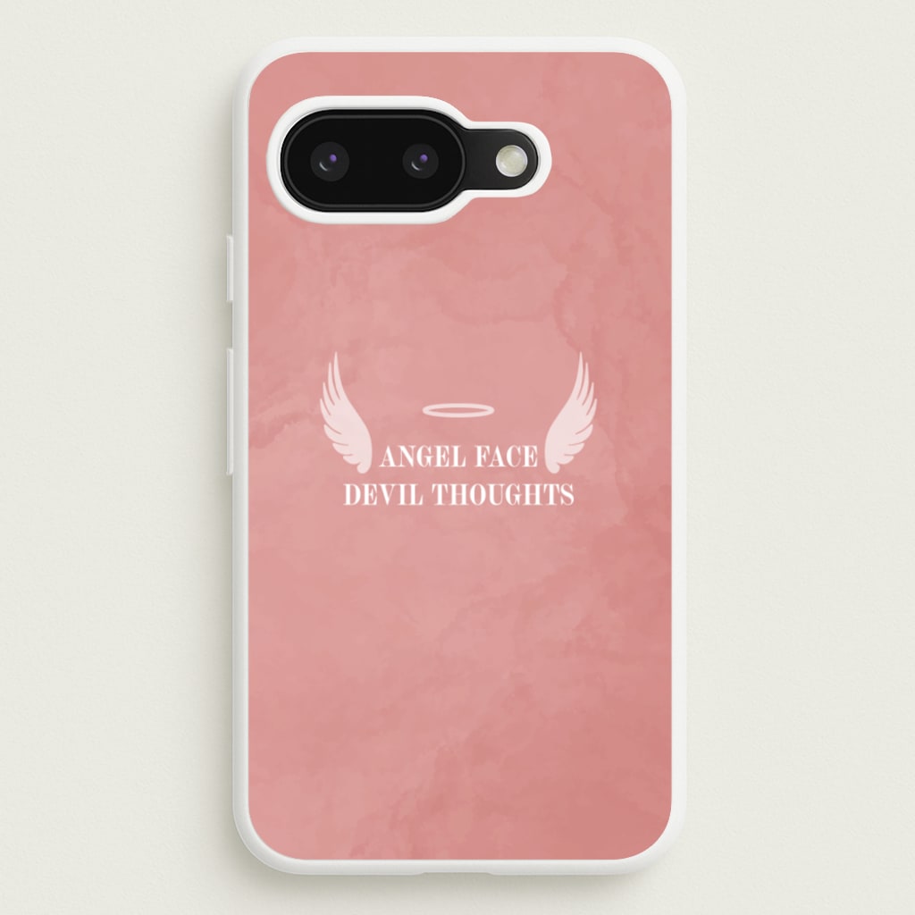 Angel Face Devil Thoughts - Quotes Phone Case for Google Pixel 9a