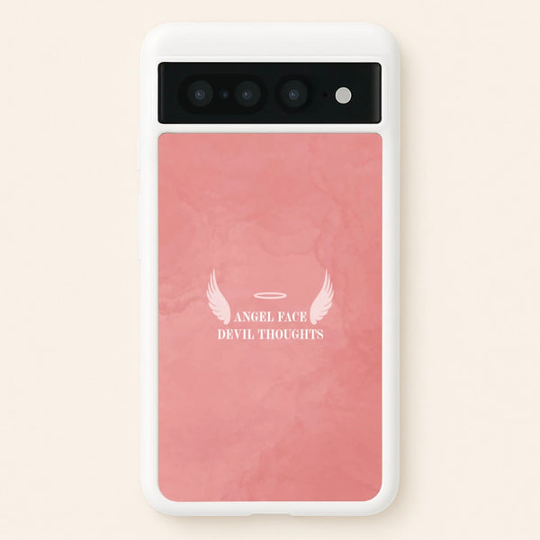 Angel Face Devil Thoughts - Quotes Phone Case for Google Pixel 7 Pro