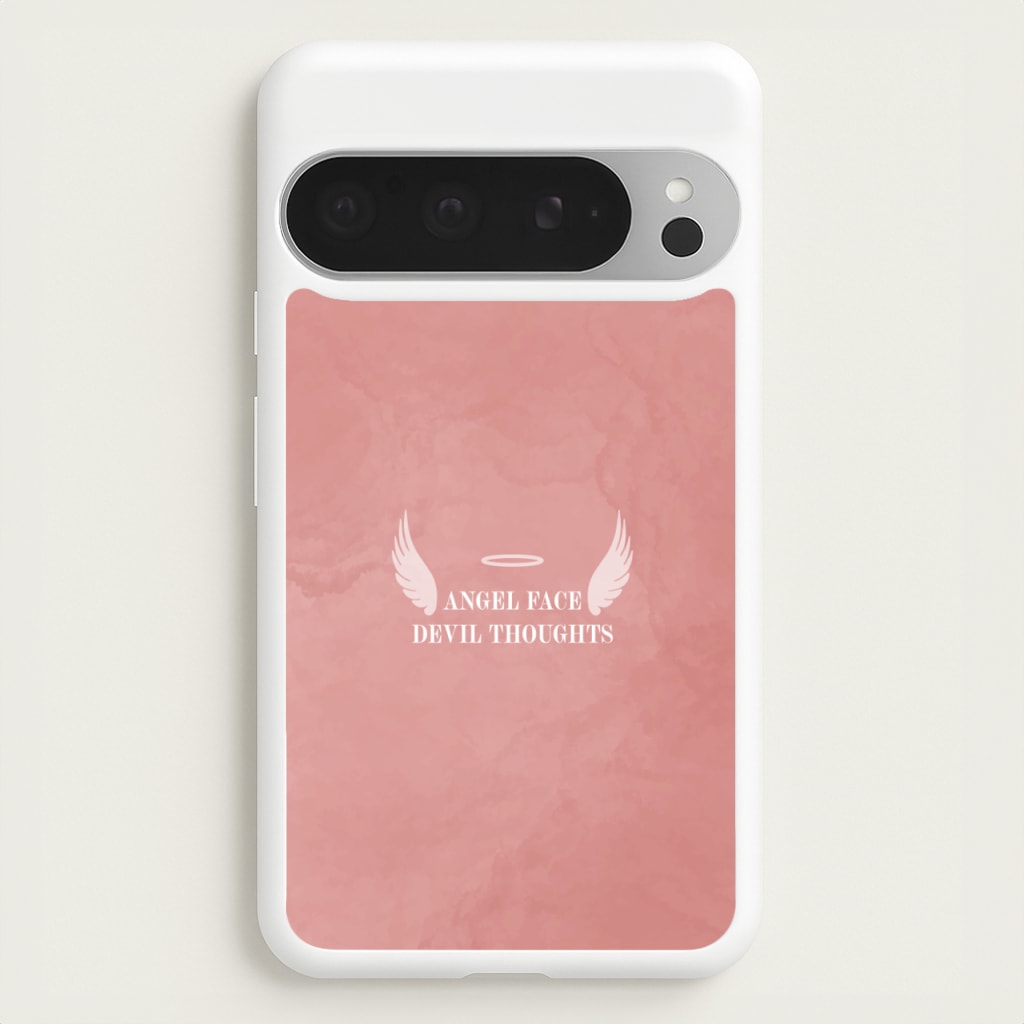 Angel Face Devil Thoughts - Quotes Phone Case for Google Pixel 9 Pro XL