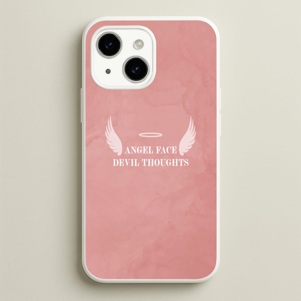 Angel Face Devil Thoughts - Quotes Phone Case for iPhone 15 Plus