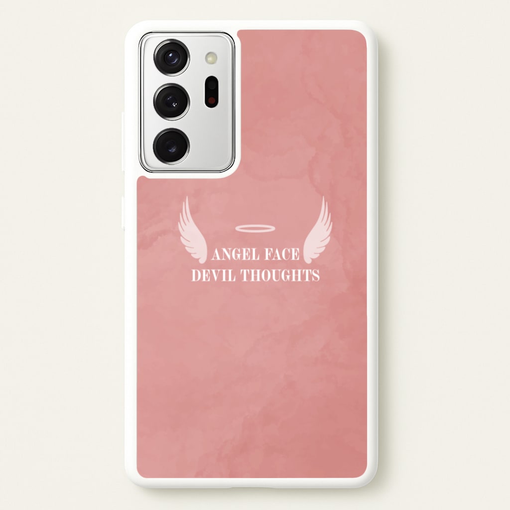Angel Face Devil Thoughts - Quotes Phone Case for Galaxy Note 20 Ultra