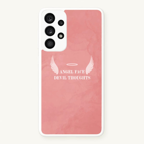 Angel Face Devil Thoughts - Quotes Phone Case for Galaxy A33