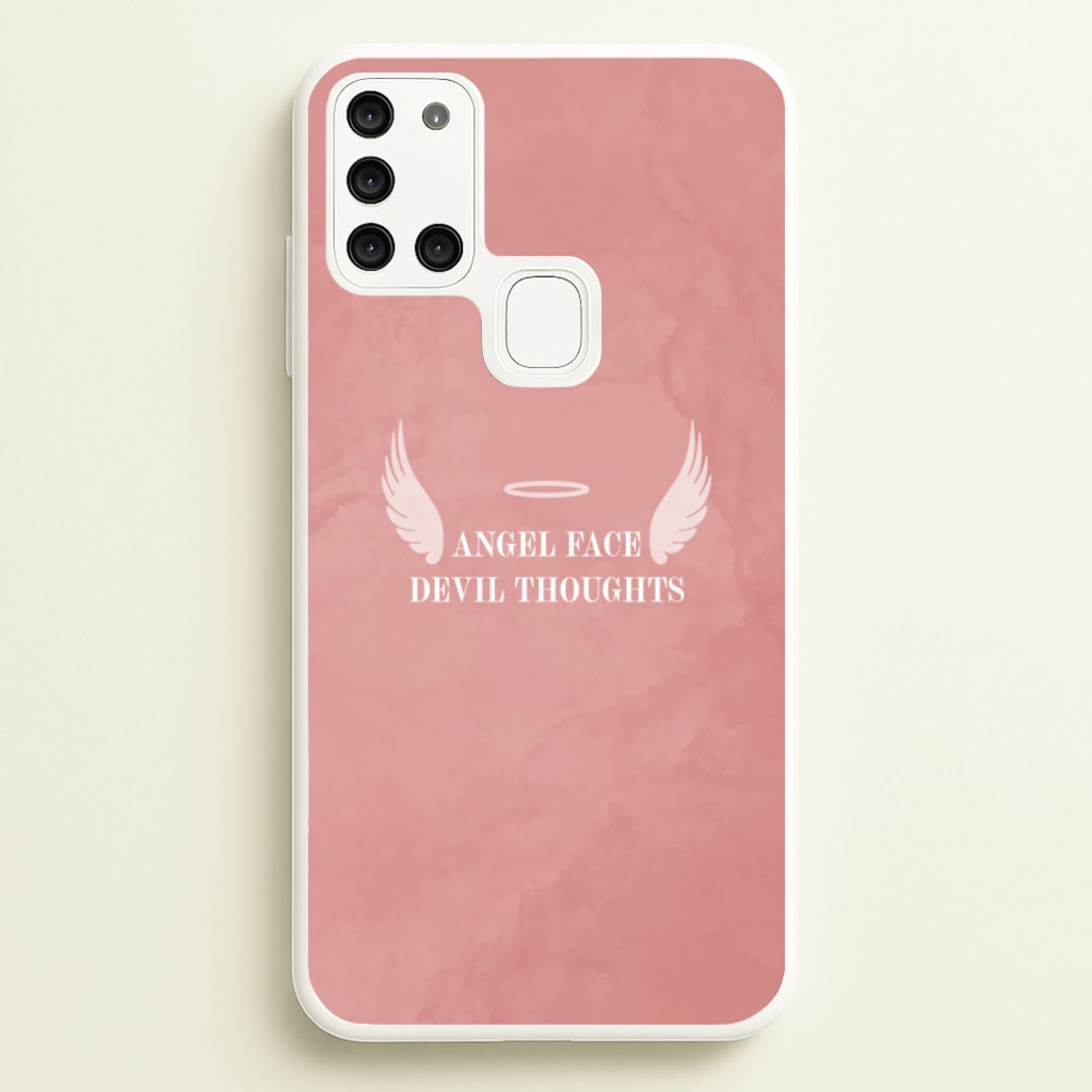 Angel Face Devil Thoughts - Quotes Phone Case for Galaxy A21s
