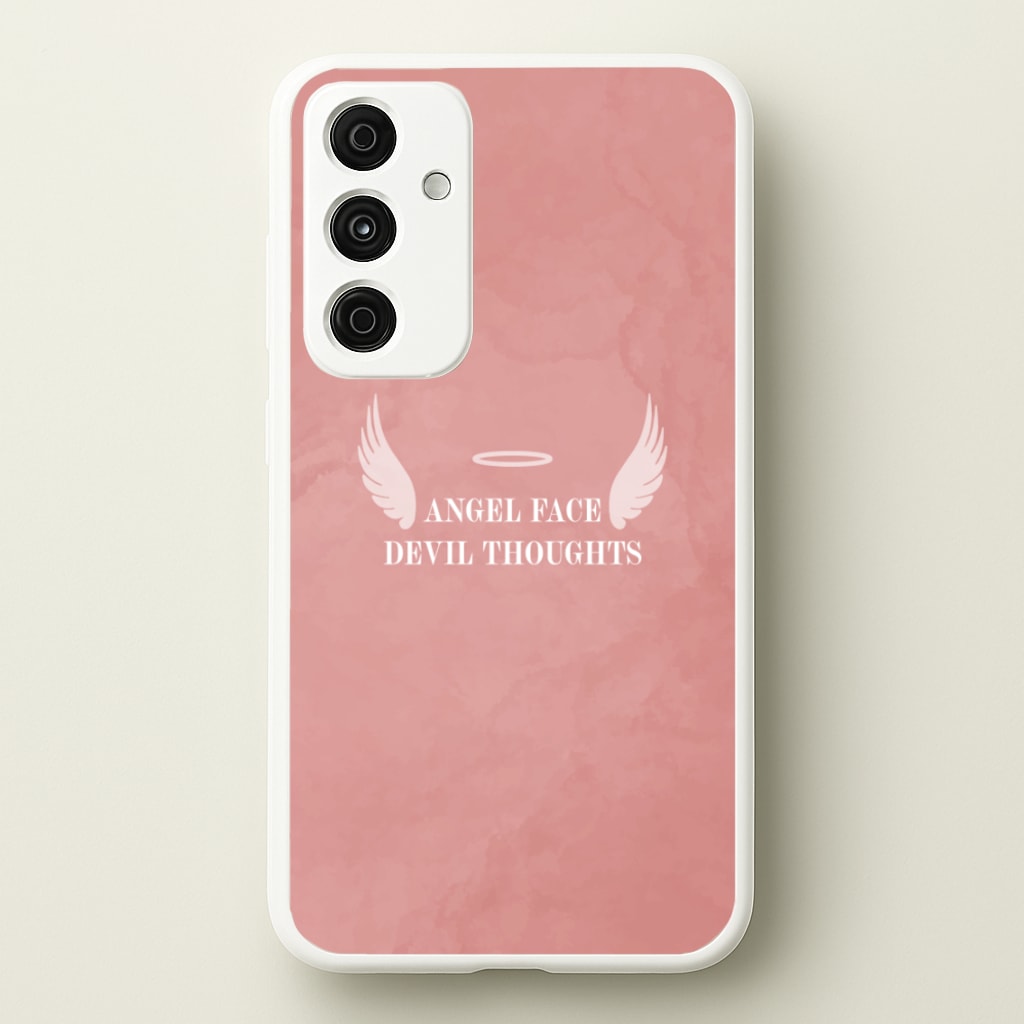 Angel Face Devil Thoughts - Quotes Phone Case for Galaxy A15