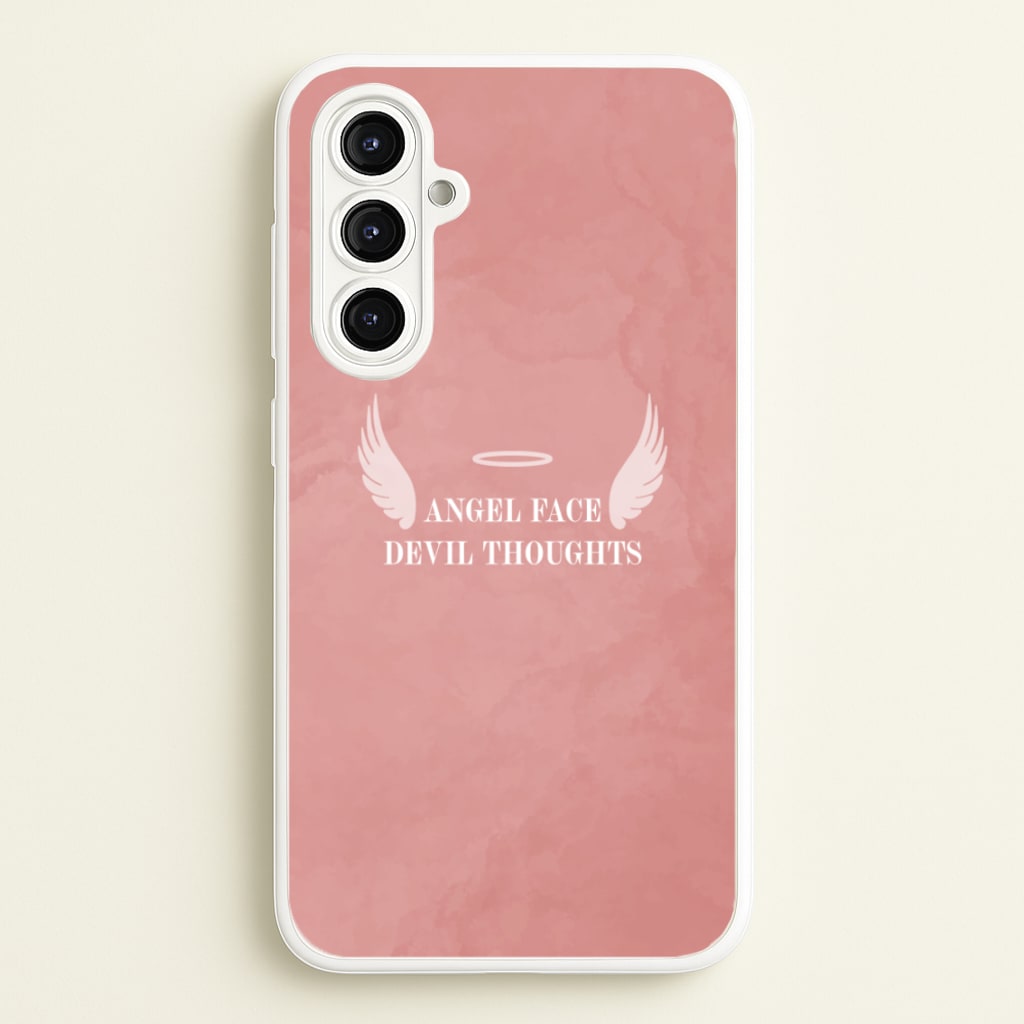 Angel Face Devil Thoughts - Quotes Phone Case for Galaxy A16
