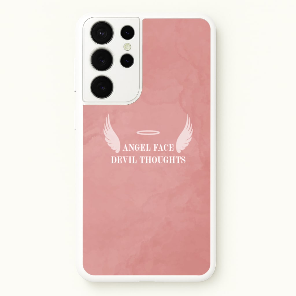 Angel Face Devil Thoughts - Quotes Phone Case for Galaxy S21 Ultra