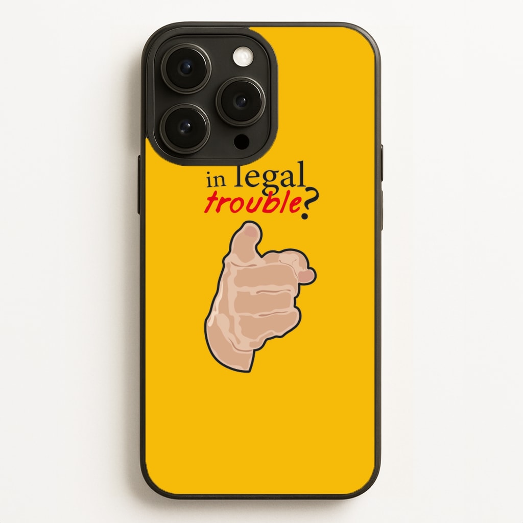 In Legal Trouble? - Better Call Saul - Better Call Saul Phone Case for iPhone 16 Pro Max