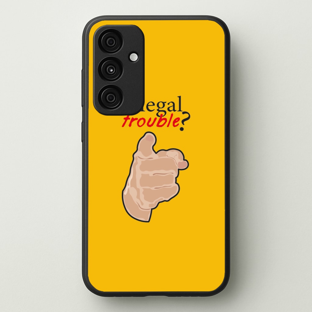 In Legal Trouble? - Better Call Saul - Better Call Saul Phone Case for Galaxy A55