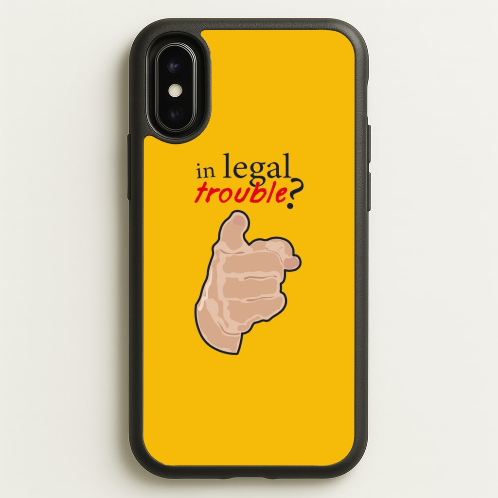 In Legal Trouble? - Better Call Saul - Better Call Saul Phone Case for iPhone X / XS