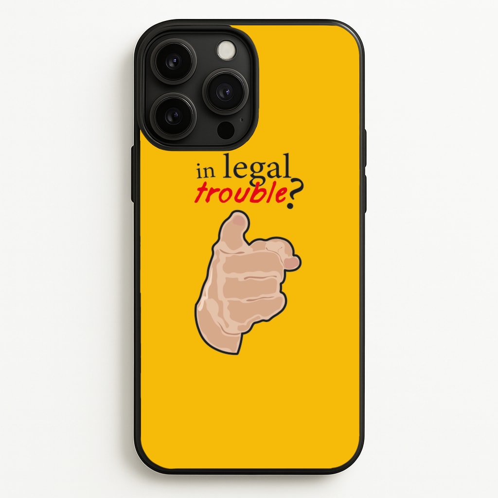 In Legal Trouble? - Better Call Saul - Better Call Saul Phone Case for iPhone 13 Pro Max