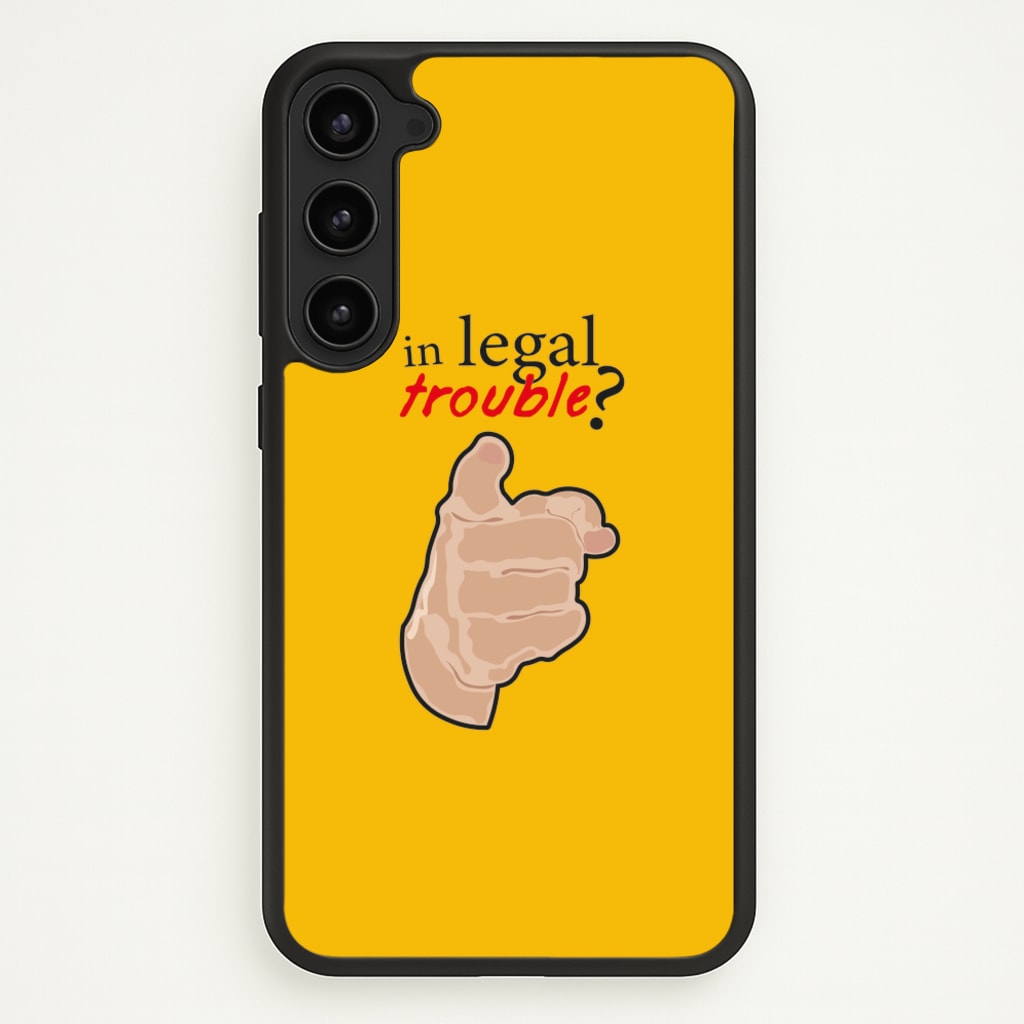 In Legal Trouble? - Better Call Saul - Better Call Saul Phone Case for Galaxy S23 Plus