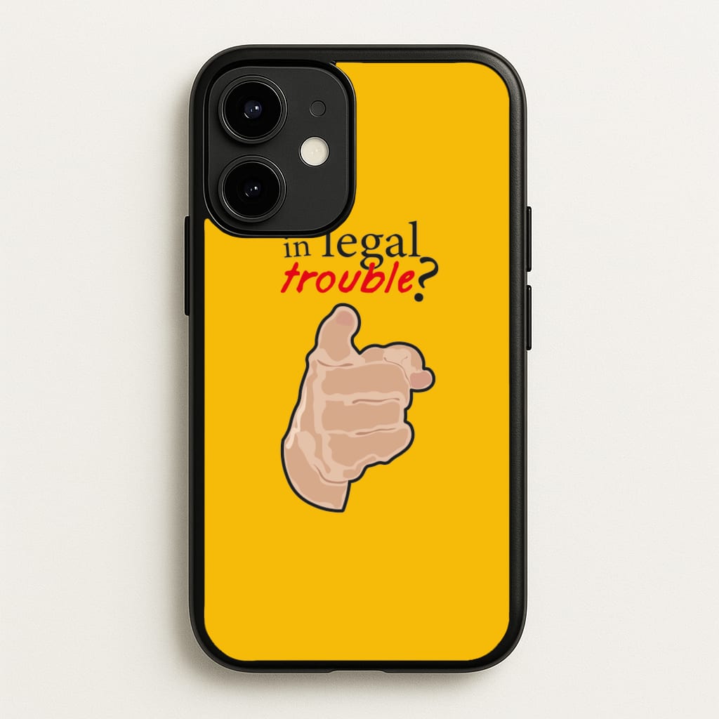 In Legal Trouble? - Better Call Saul - Better Call Saul Phone Case for iPhone 12 / 12 Pro
