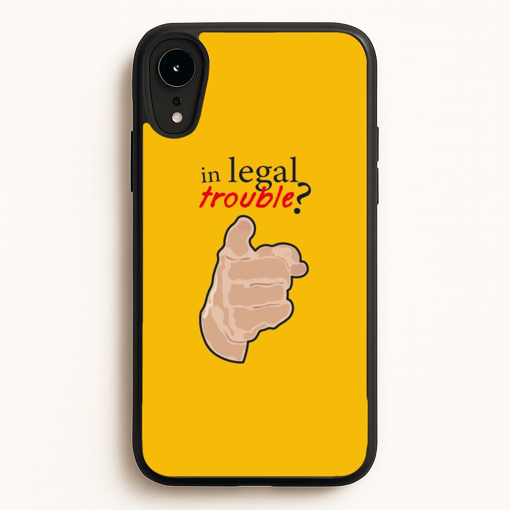 In Legal Trouble? - Better Call Saul - Better Call Saul Phone Case for iPhone XR