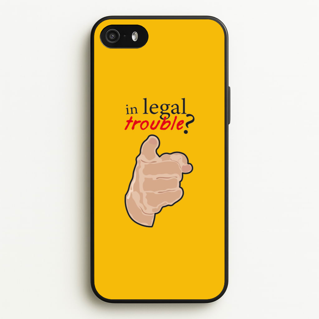 In Legal Trouble? - Better Call Saul - Better Call Saul Phone Case for iPhone 5 / 5s / SE 2016